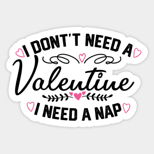 Valentine's Day Nap Time Saying - Hilarious Relaxation Gift for Sleep Lovers Sticker